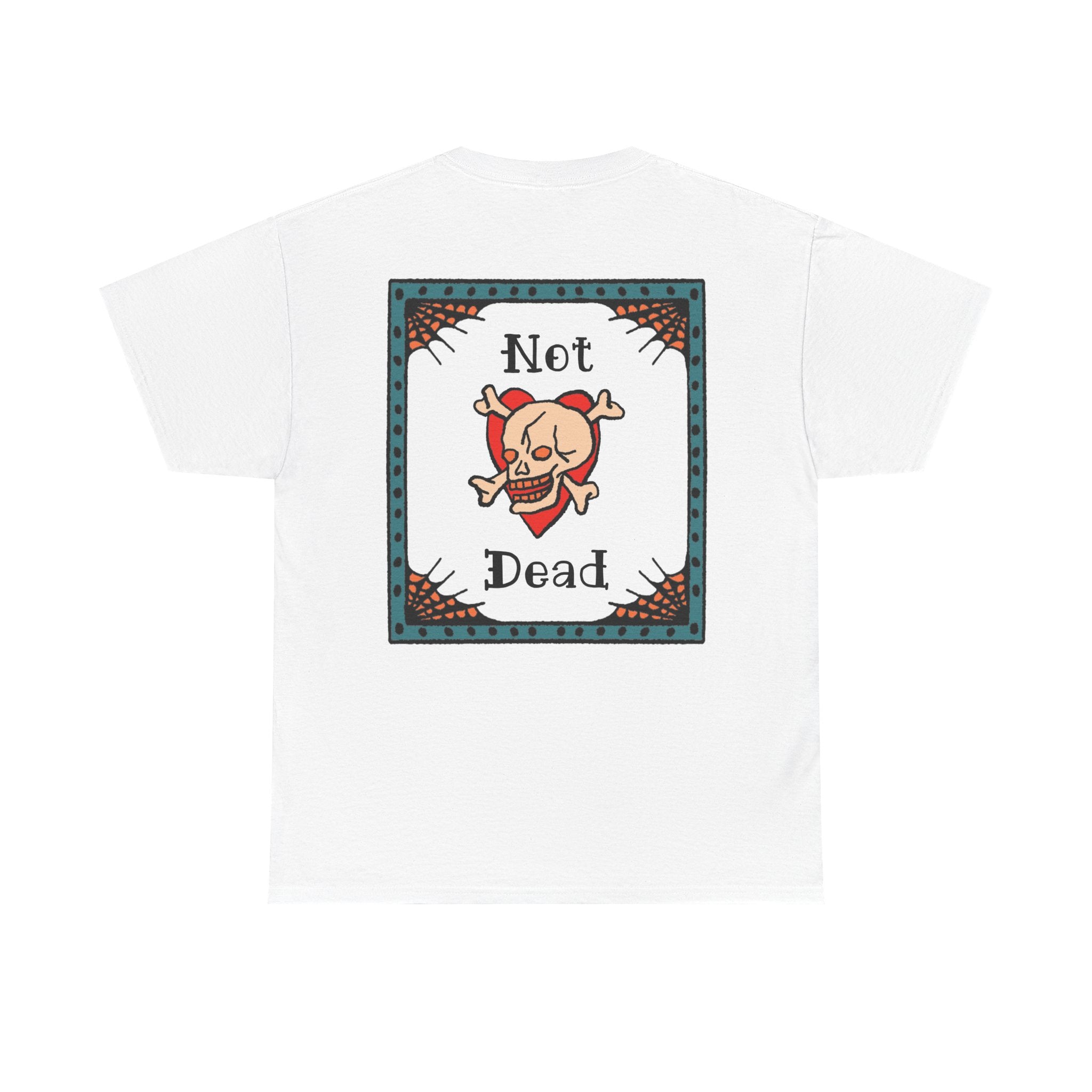 Not Dead Skull Tee