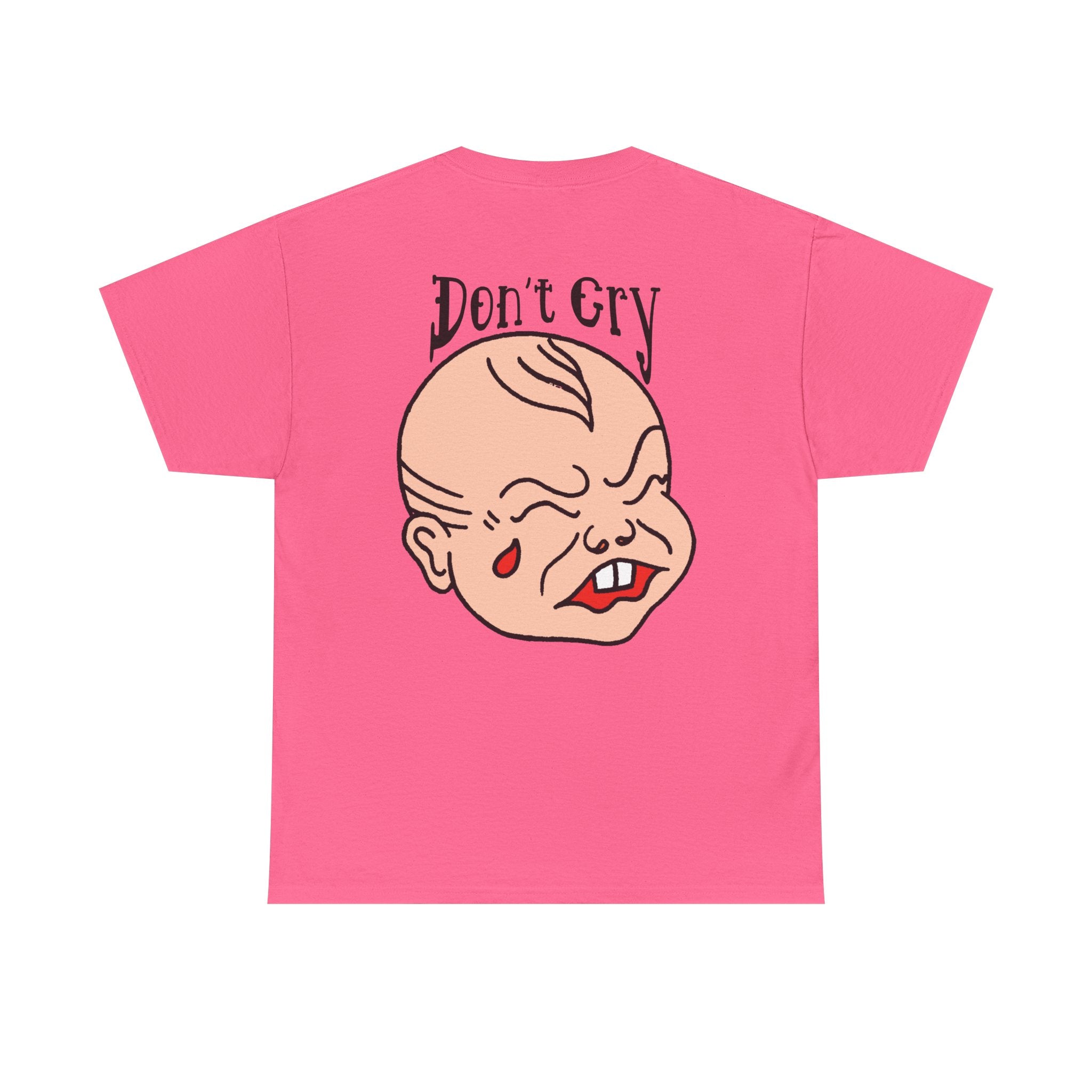 Don't Cry Tee