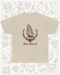 Not Dead Ship Tee